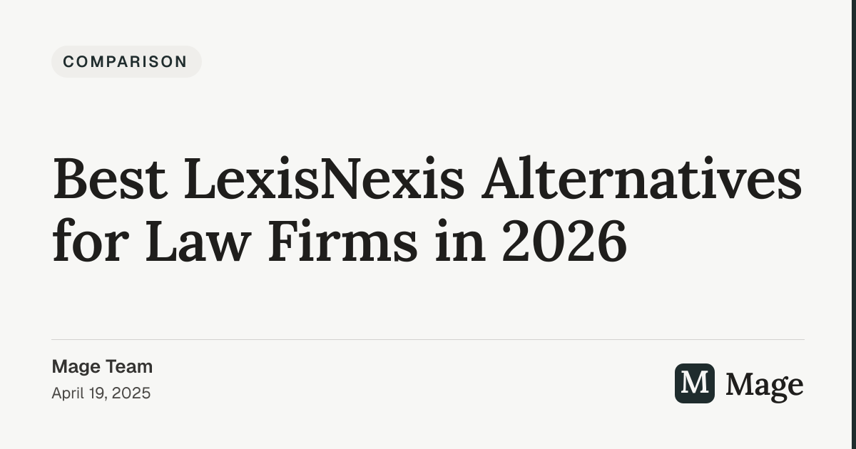 Best LexisNexis Alternatives for Law Firms in 2026 | Mage