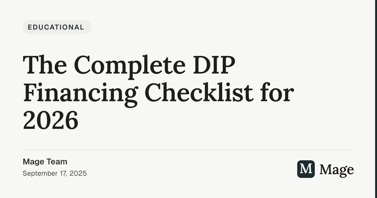 The Complete DIP Financing Checklist for 2026 | Mage
