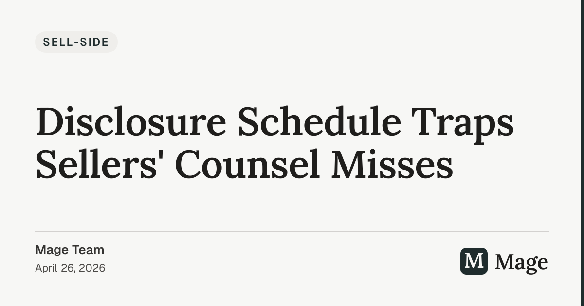 Disclosure Schedule Traps Sellers' Counsel Misses | Mage