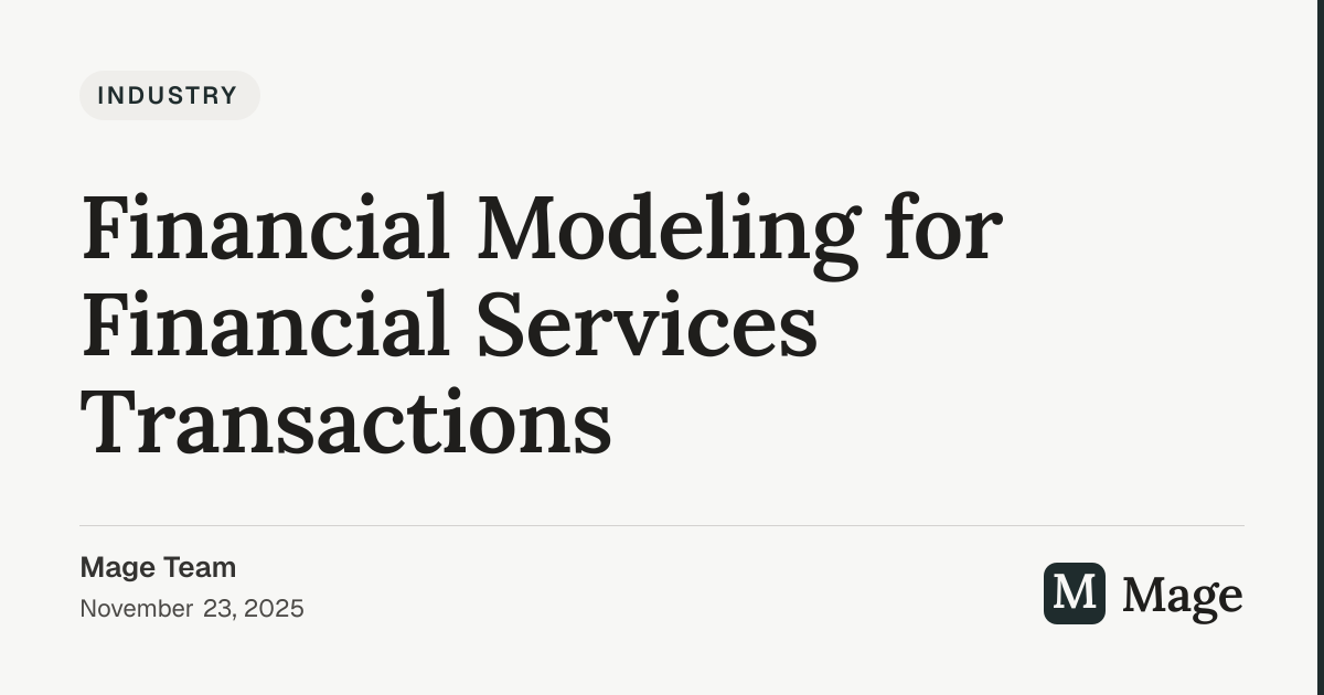 Financial Modeling for Financial Services Transactions | Mage