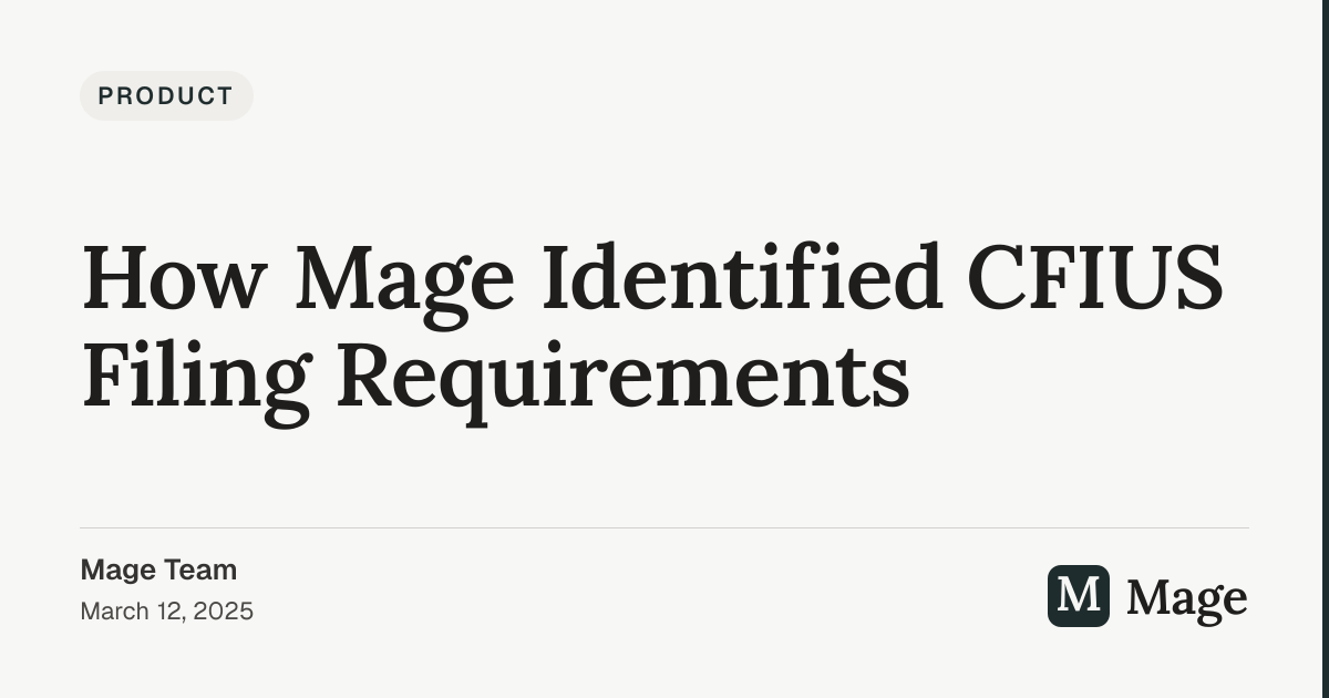How Mage Identified CFIUS Filing Requirements | Mage