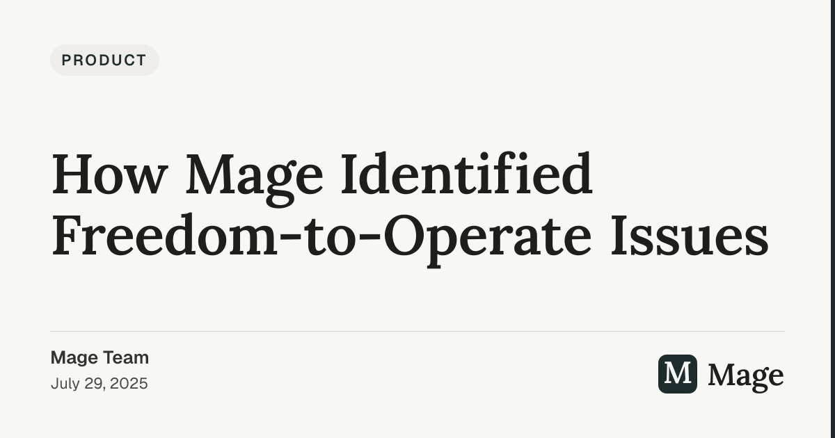 How Mage Identified Freedom-to-Operate Issues | Mage
