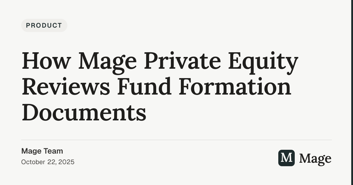 How Mage Private Equity Reviews Fund Formation Documents | Mage