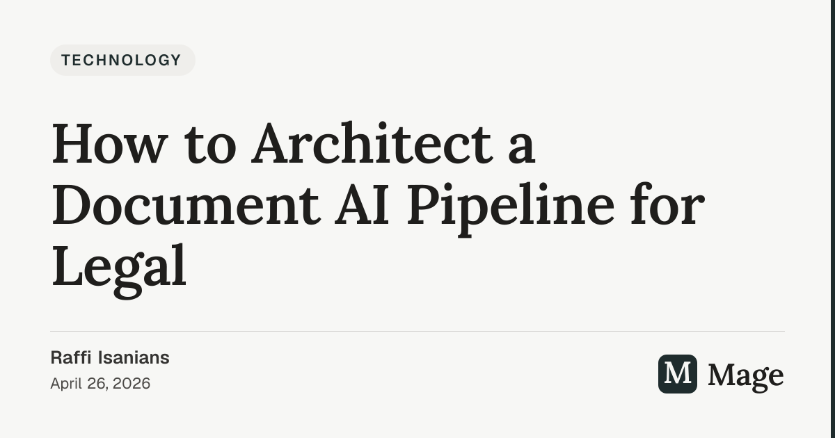 How to Architect a Document AI Pipeline for Legal | Mage