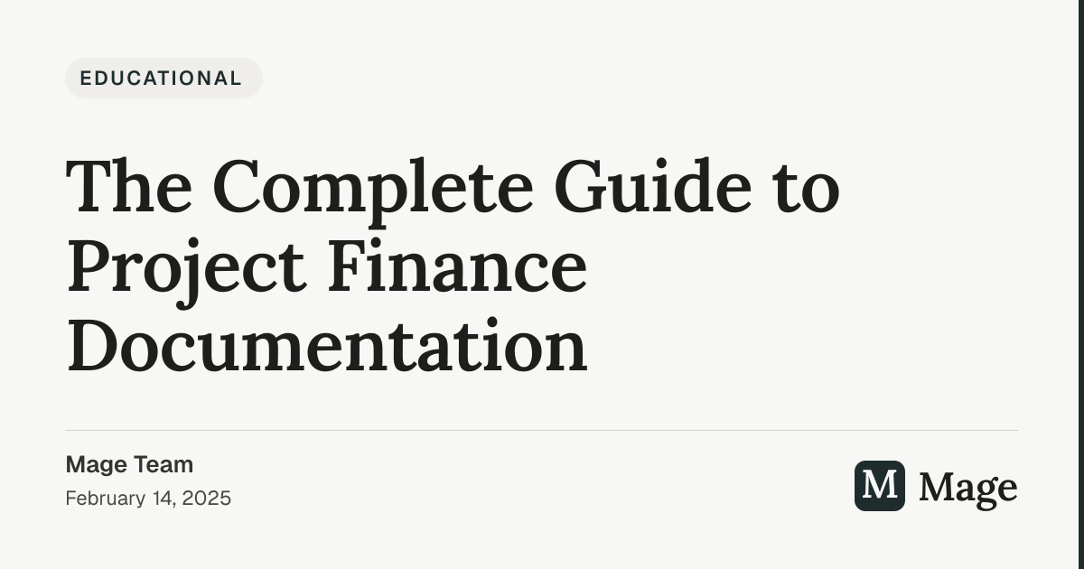 The Complete Guide to Project Finance Documentation | Mage