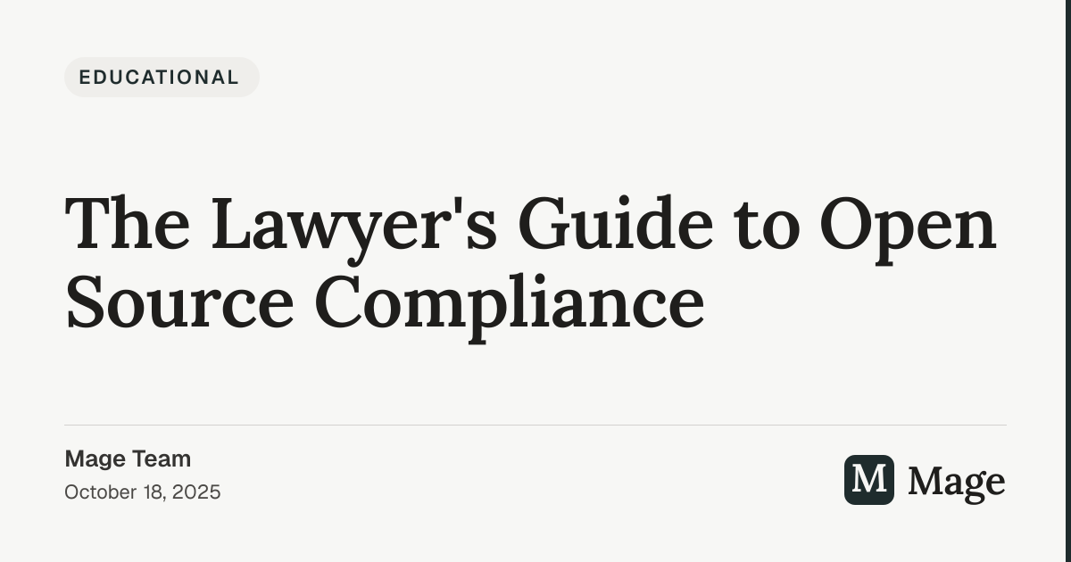 The Lawyer's Guide to Open Source Compliance | Mage