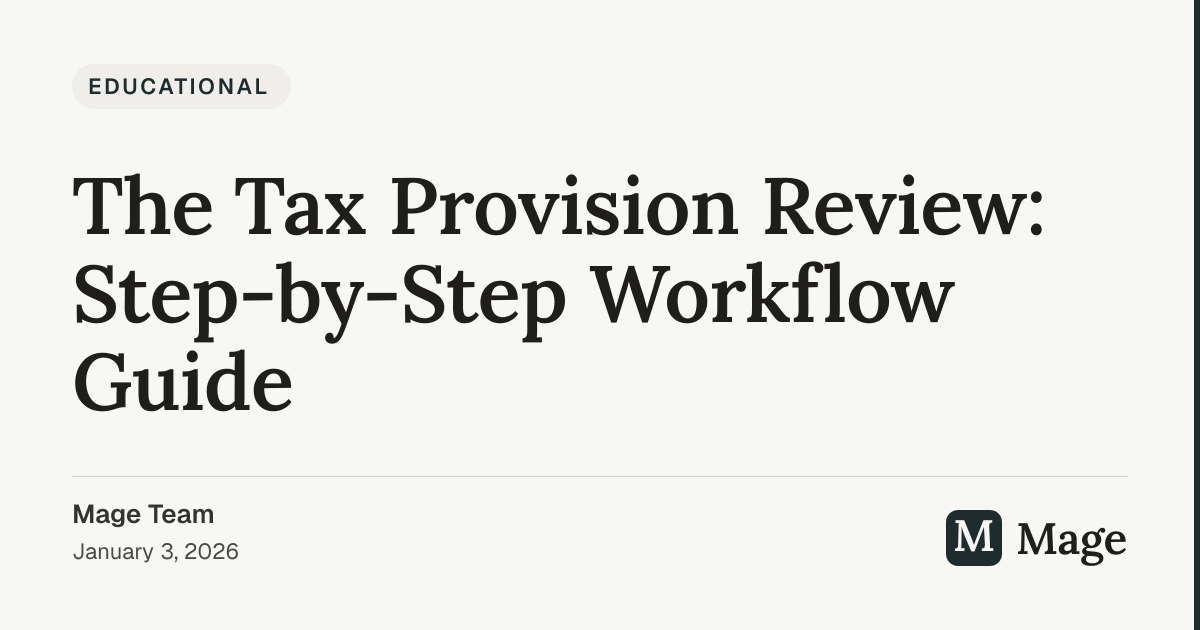 The Tax Provision Review: Step-by-Step Workflow Guide | Mage